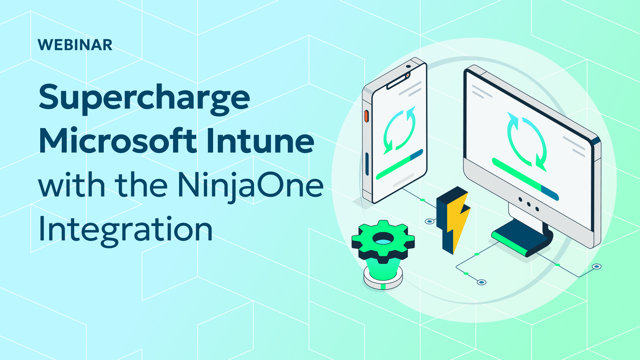 Supercharge Intune with NinjaOne